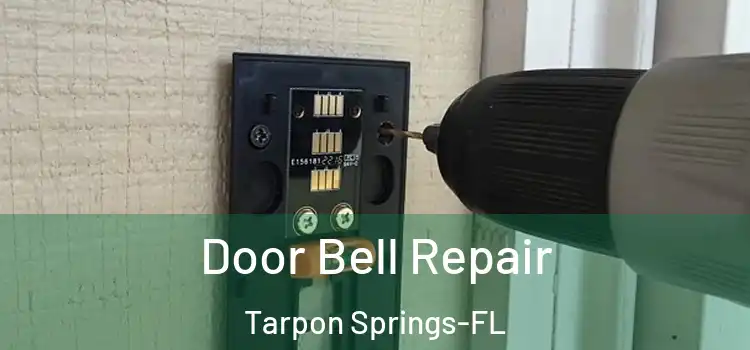 Door Bell Repair Tarpon Springs-FL